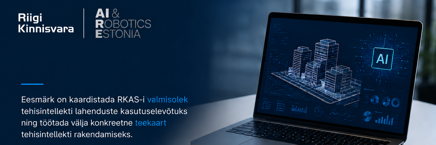 Riigi Kinnisvara koostöö AI & Robotics Estoniaga